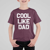 Cool Like Dad T Shirt For Kid Funny Newborn Gift  Baby Shower