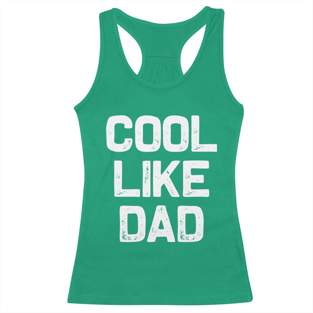 Cool Like Dad Racerback Tank Top Funny Newborn Gift  Baby Shower