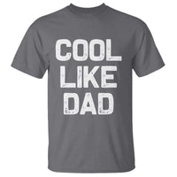 Cool Like Dad T Shirt Funny Newborn Gift  Baby Shower