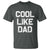 Cool Like Dad T Shirt Funny Newborn Gift  Baby Shower