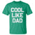 Cool Like Dad T Shirt Funny Newborn Gift  Baby Shower