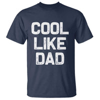 Cool Like Dad T Shirt Funny Newborn Gift  Baby Shower