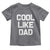 Cool Like Dad Toddler T Shirt Funny Newborn Gift  Baby Shower