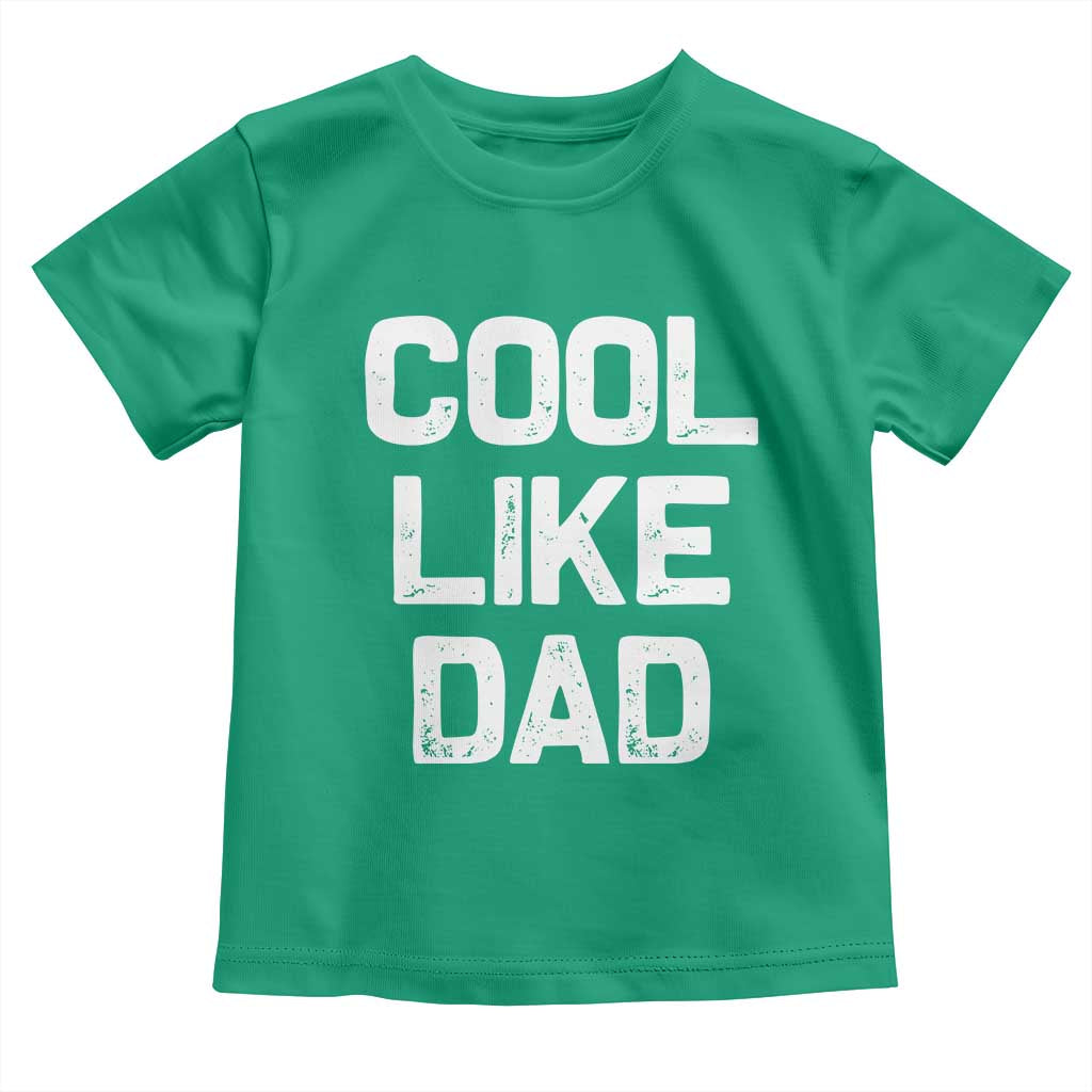 Cool Like Dad Toddler T Shirt Funny Newborn Gift  Baby Shower