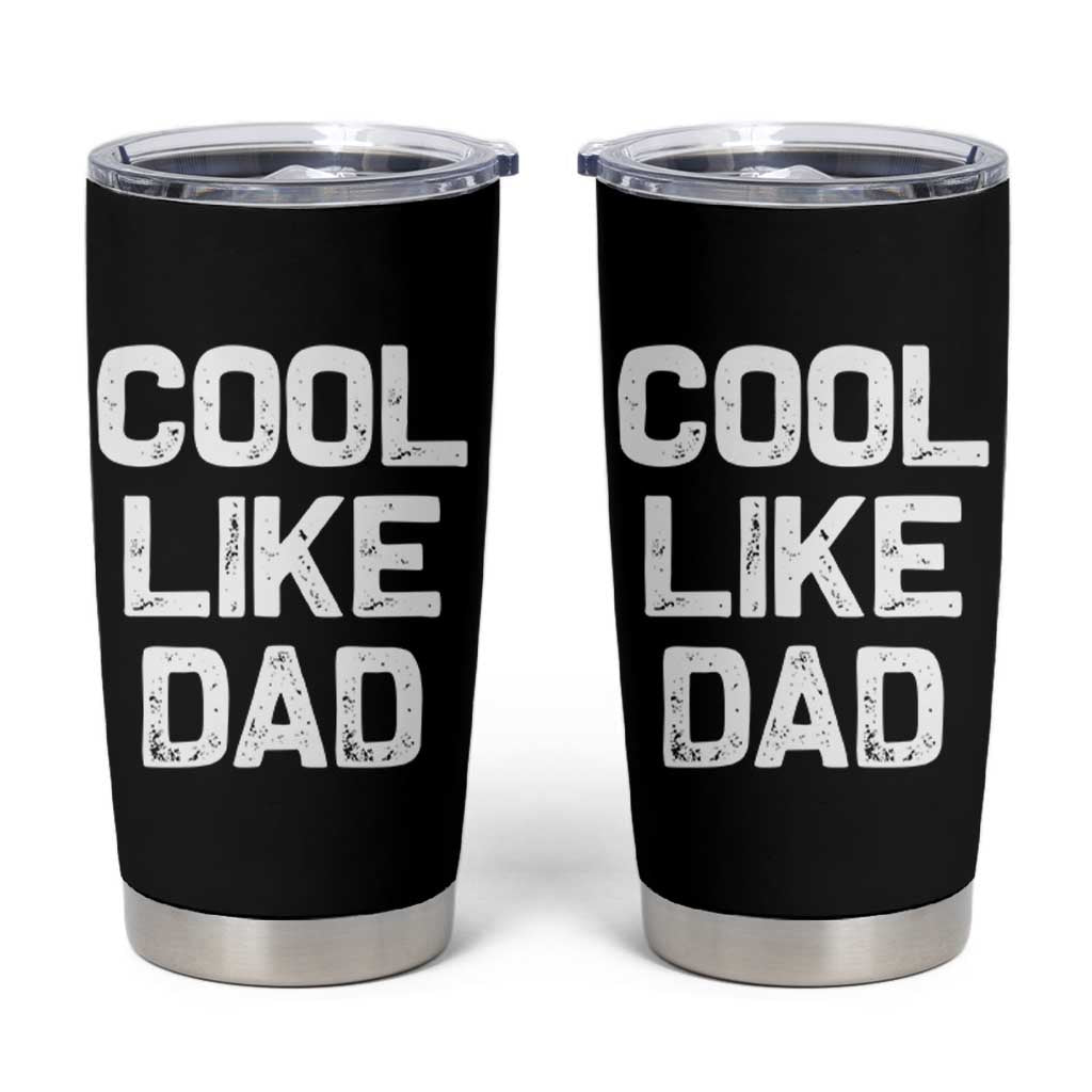 Cool Like Dad Tumbler Cup Funny Newborn Gift  Baby Shower