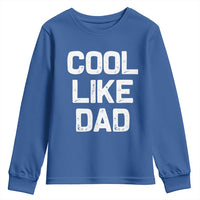 Cool Like Dad Youth Sweatshirt Funny Newborn Gift  Baby Shower