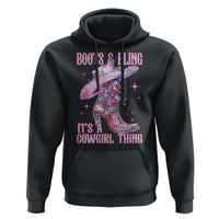 Boots and Bling Its A Cowgirl Thing Hoodie