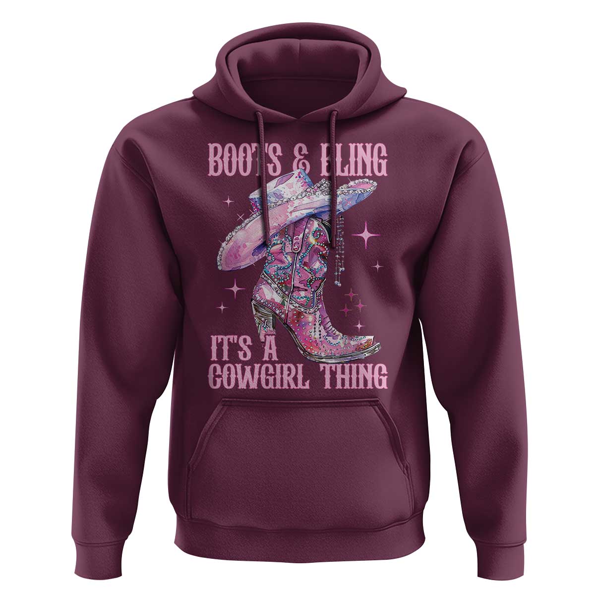 Boots and Bling Its A Cowgirl Thing Hoodie