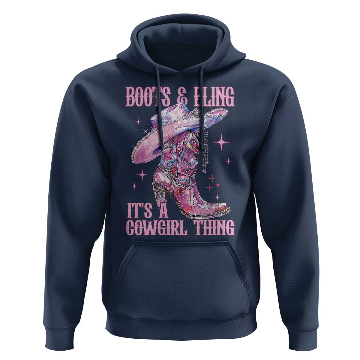 Boots and Bling Its A Cowgirl Thing Hoodie