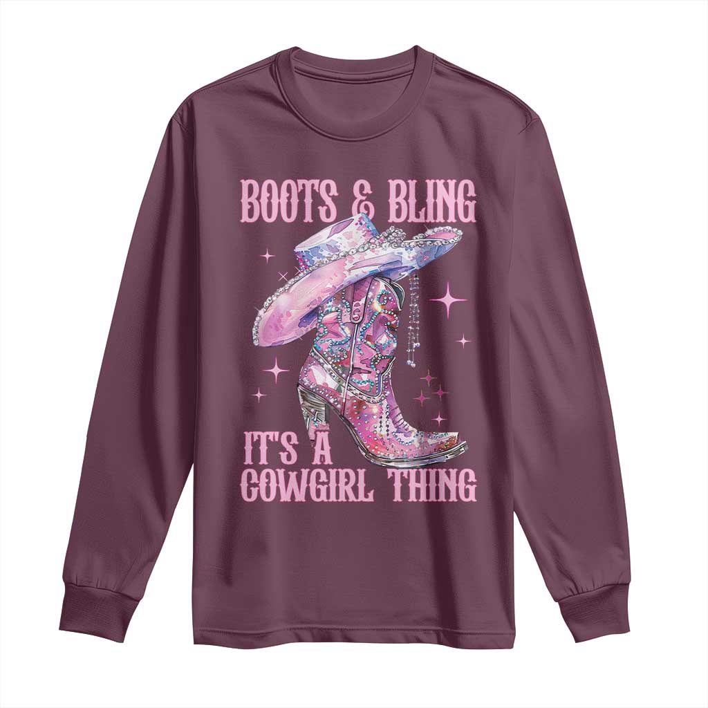 Boots and Bling Its A Cowgirl Thing Long Sleeve Shirt