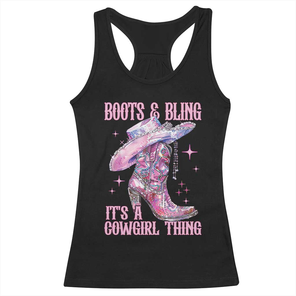 Boots and Bling Its A Cowgirl Thing Racerback Tank Top
