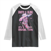 Boots and Bling Its A Cowgirl Thing Raglan Shirt