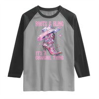 Boots and Bling Its A Cowgirl Thing Raglan Shirt