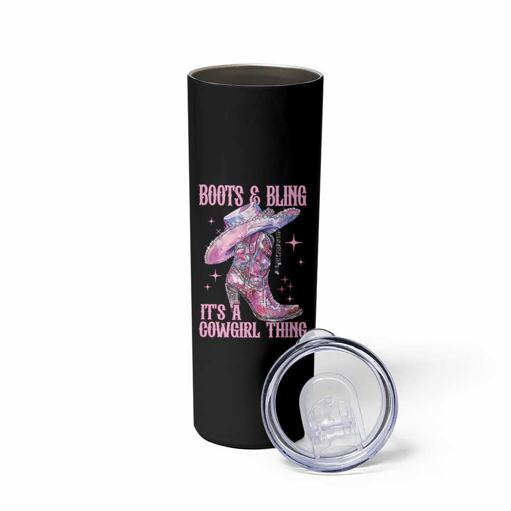 Boots and Bling Its A Cowgirl Thing Skinny Tumbler