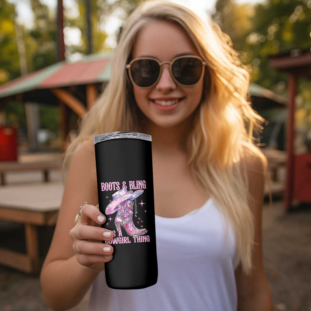 Boots and Bling Its A Cowgirl Thing Skinny Tumbler
