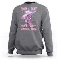 Boots and Bling Its A Cowgirl Thing Sweatshirt