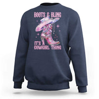 Boots and Bling Its A Cowgirl Thing Sweatshirt