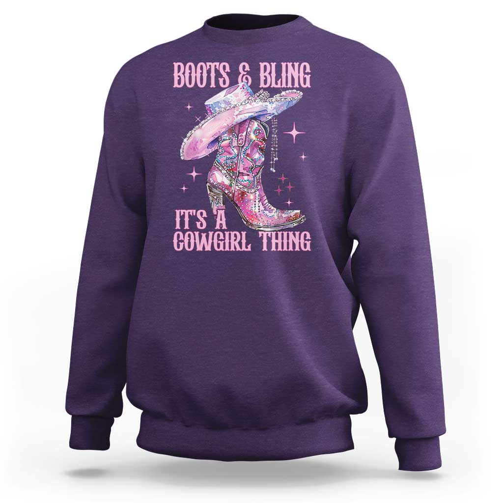 Boots and Bling Its A Cowgirl Thing Sweatshirt