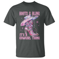 Boots and Bling Its A Cowgirl Thing T Shirt