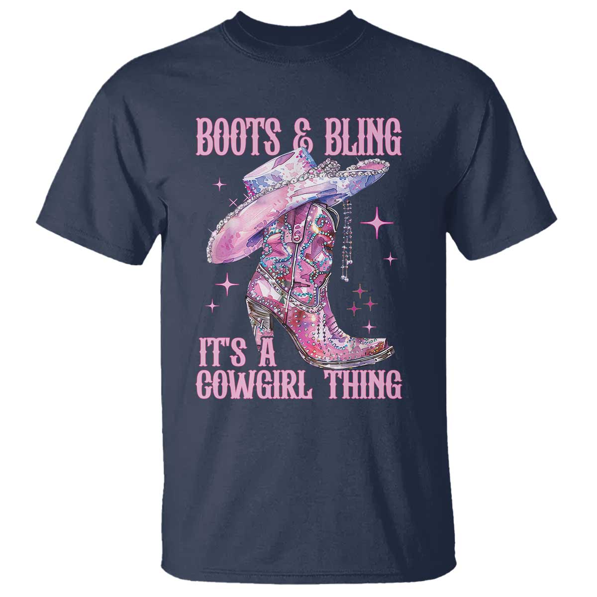 Boots and Bling Its A Cowgirl Thing T Shirt