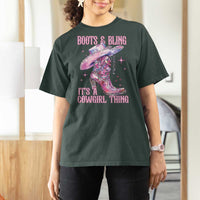 Boots and Bling Its A Cowgirl Thing T Shirt For Women
