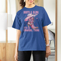 Boots and Bling Its A Cowgirl Thing T Shirt For Women
