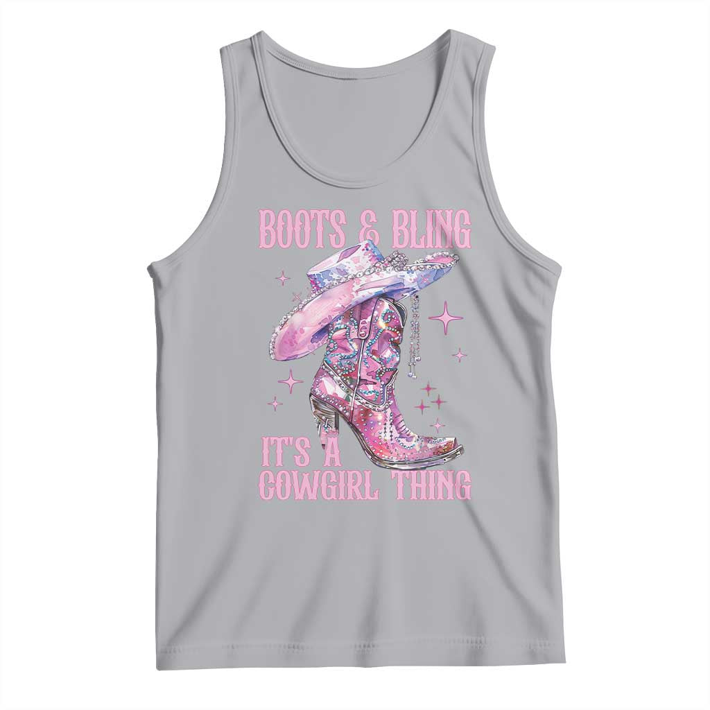 Boots and Bling Its A Cowgirl Thing Tank Top