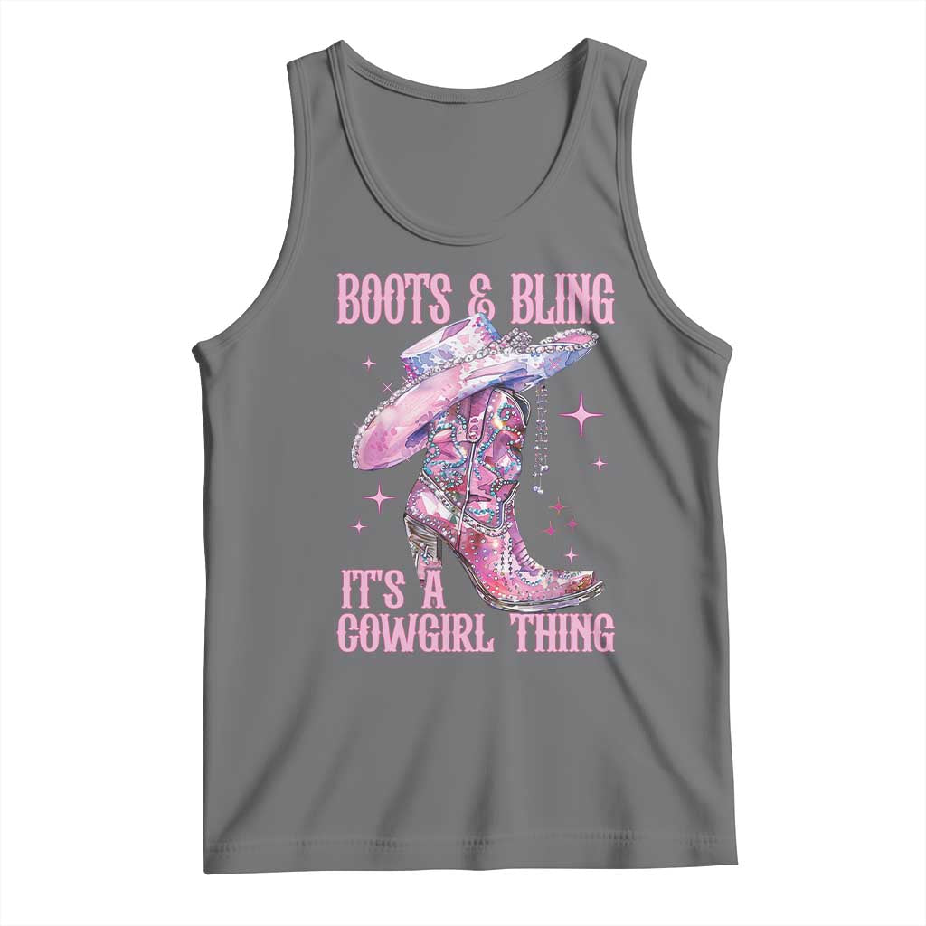 Boots and Bling Its A Cowgirl Thing Tank Top