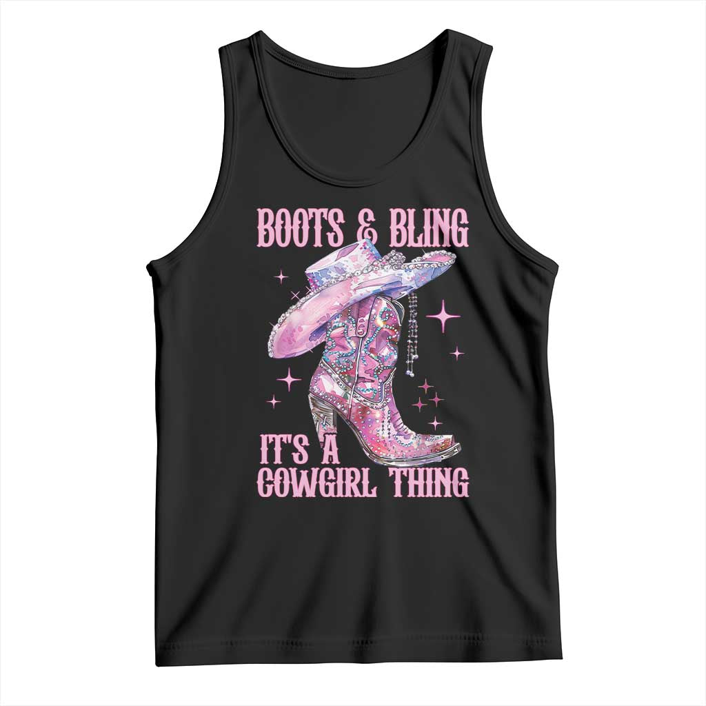 Boots and Bling Its A Cowgirl Thing Tank Top