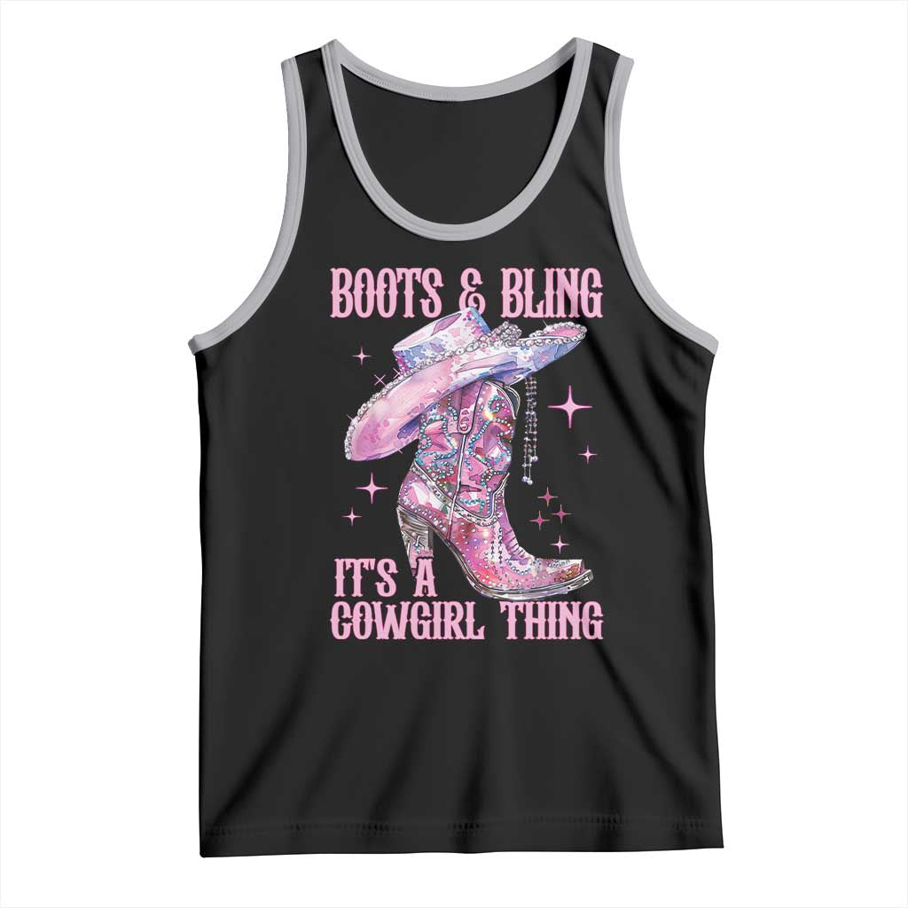 Boots and Bling Its A Cowgirl Thing Tank Top