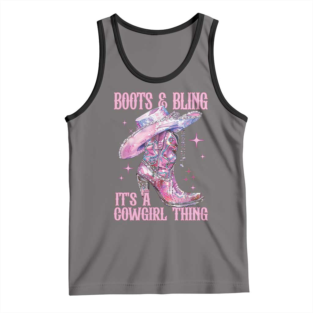 Boots and Bling Its A Cowgirl Thing Tank Top