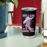 Boots and Bling Its A Cowgirl Thing Tumbler Cup