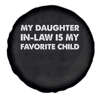 My Daughter In Law Is My Favorite Child Spare Tire Cover Funny Gift For Mother-in-Law Father-in-Law