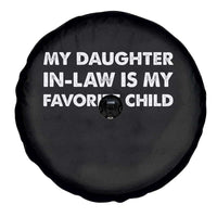 My Daughter In Law Is My Favorite Child Spare Tire Cover Funny Gift For Mother-in-Law Father-in-Law