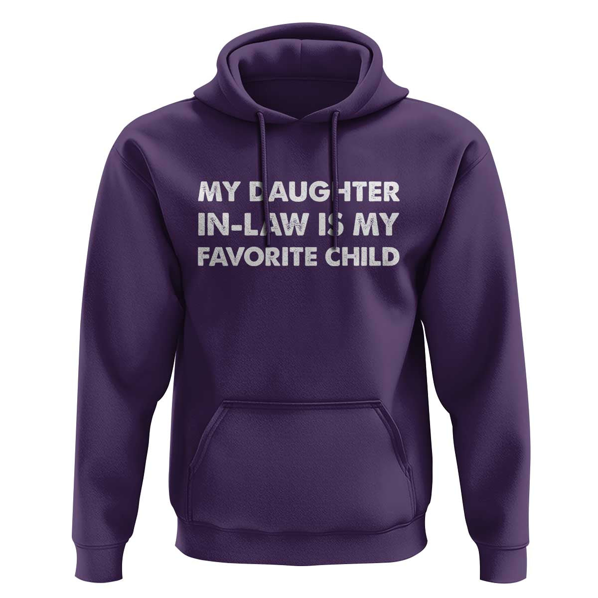 My Daughter In Law Is My Favorite Child Hoodie Funny Gift For Mother-in-Law Father-in-Law
