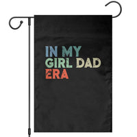 Funny In My Girl Dad Era Garden Flag Fathers Day Presents From Daughter