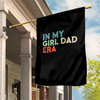 Funny In My Girl Dad Era Garden Flag Fathers Day Presents From Daughter