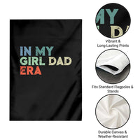Funny In My Girl Dad Era Garden Flag Fathers Day Presents From Daughter