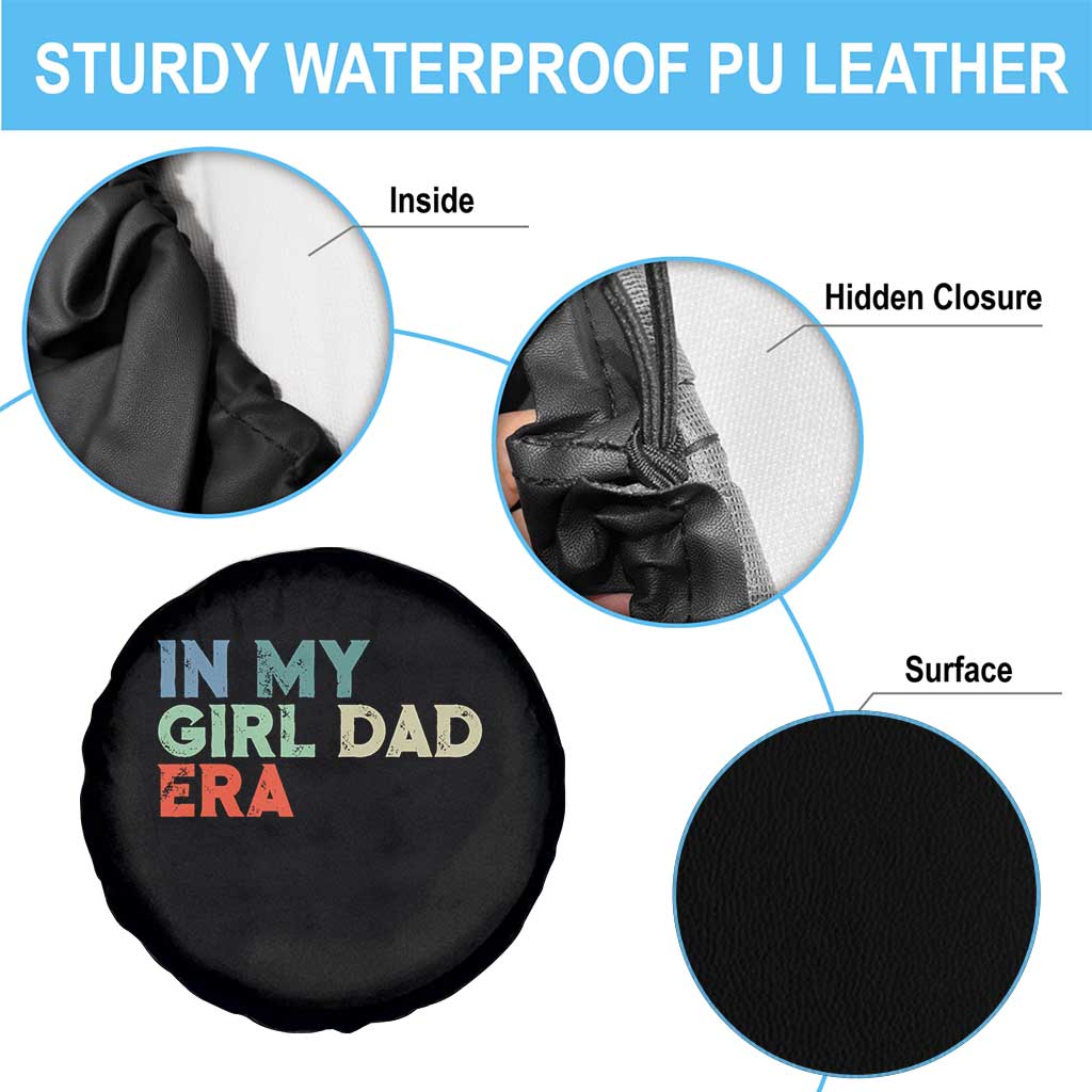 Funny In My Girl Dad Era Spare Tire Cover Fathers Day Presents From Daughter