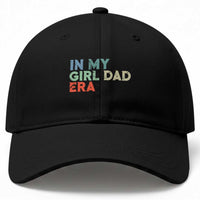 Funny In My Girl Dad Era Baseball Cap Fathers Day Presents From Daughter