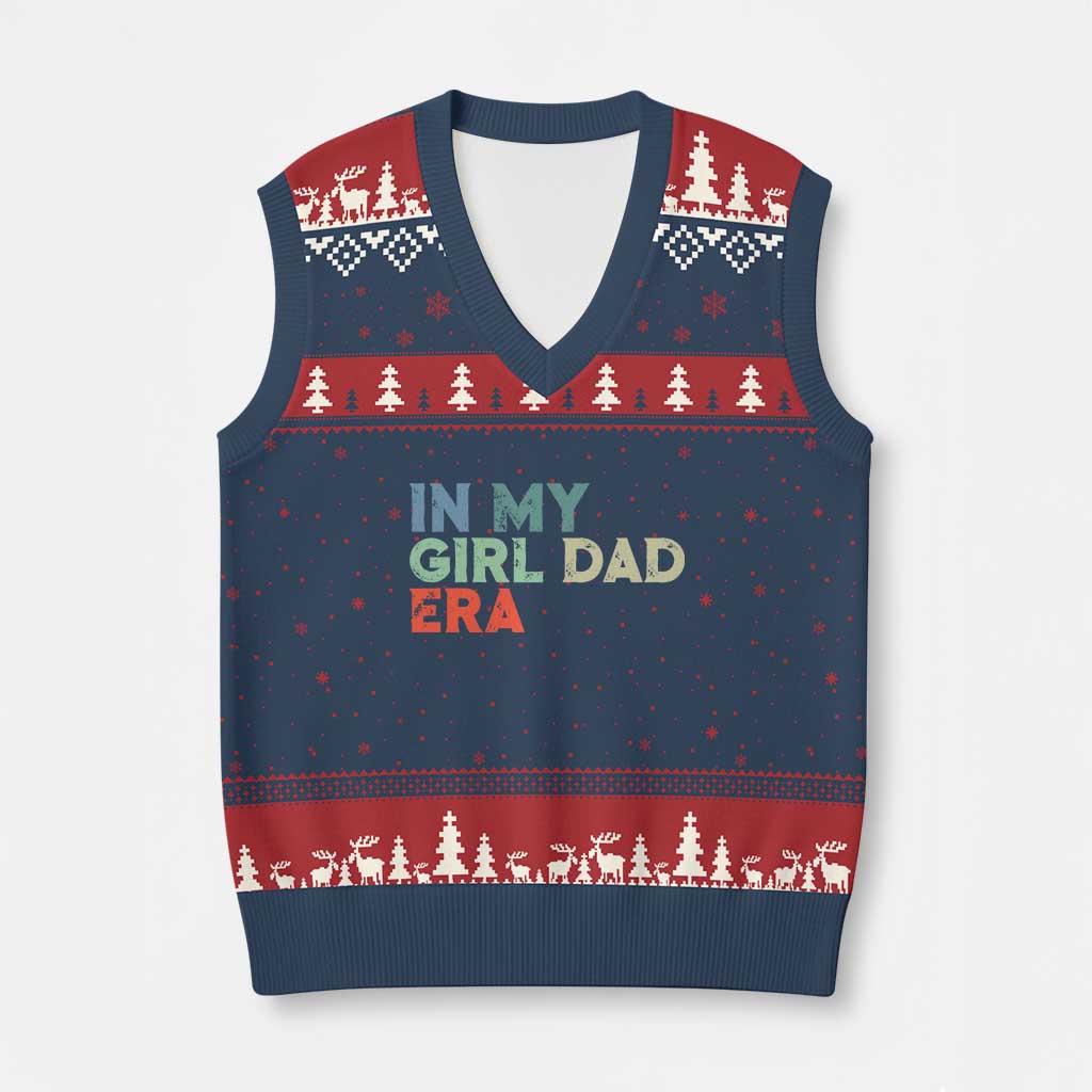 Funny In My Girl Dad Era V-Neck Knit Sweater Vest Fathers Day Presents From Daughter