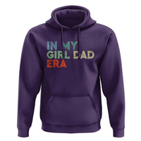 Funny In My Girl Dad Era Hoodie Fathers Day Presents From Daughter