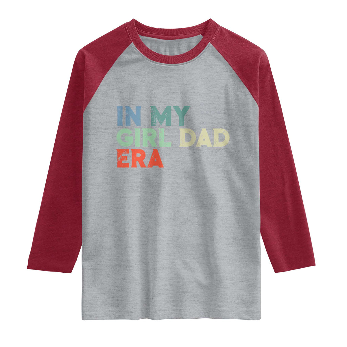 Funny In My Girl Dad Era Raglan Shirt Fathers Day Presents From Daughter