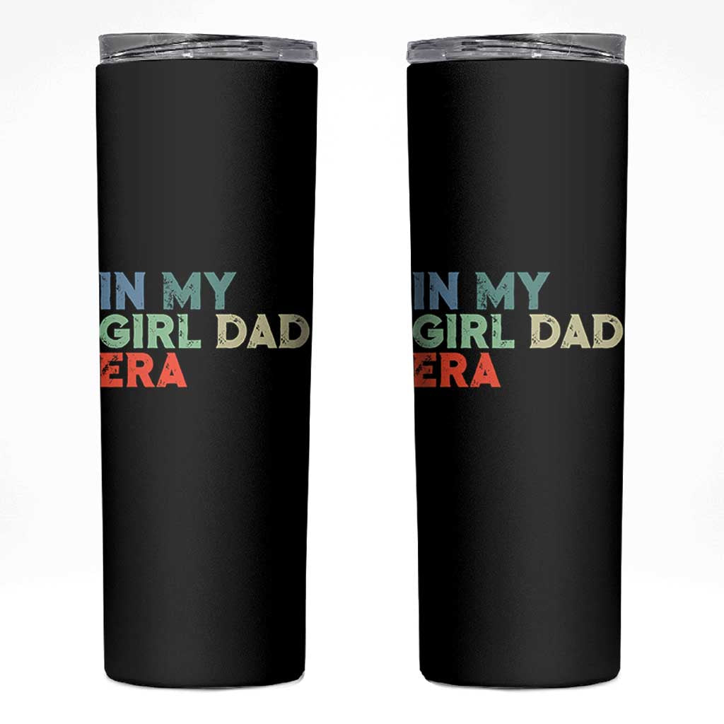 Funny In My Girl Dad Era Skinny Tumbler Fathers Day Presents From Daughter