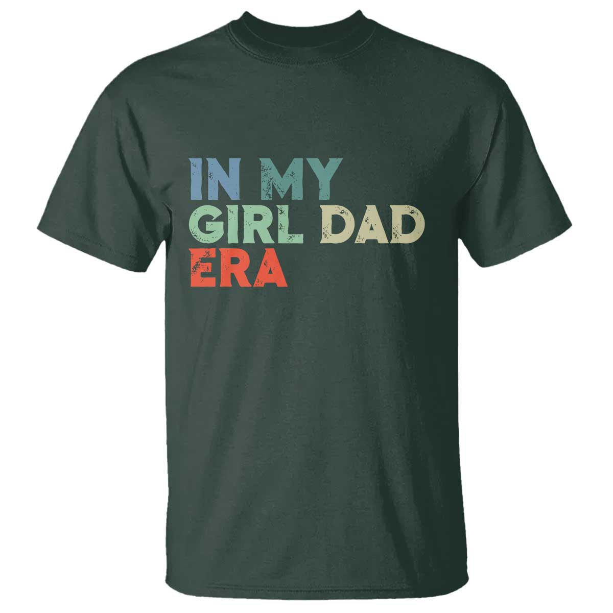 Funny In My Girl Dad Era T Shirt Fathers Day Presents From Daughter