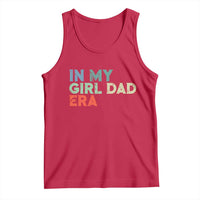 Funny In My Girl Dad Era Tank Top Fathers Day Presents From Daughter