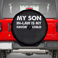 My Son In Law Is My Favorite Child Spare Tire Cover Funny Gift For Mother-in-Law Father-in-Law