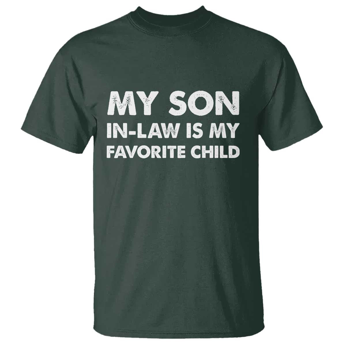 My Son In Law Is My Favorite Child T Shirt Funny Gift For Mother-in-Law Father-in-Law