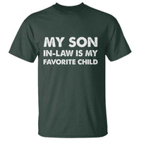 My Son In Law Is My Favorite Child T Shirt Funny Gift For Mother-in-Law Father-in-Law