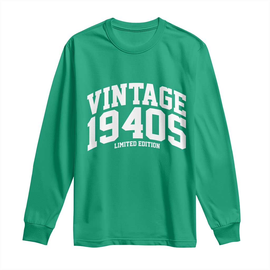 Vintage 1940s Limited Edition Long Sleeve Shirt Vintage Varsity Funny Cool 1940 Theme
